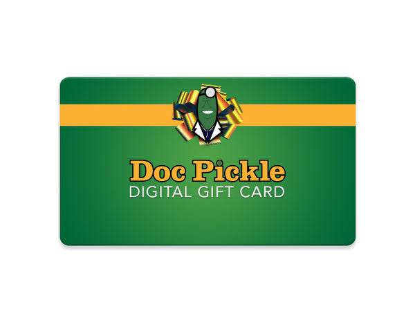 Doc Pickle Digital Gift Cards